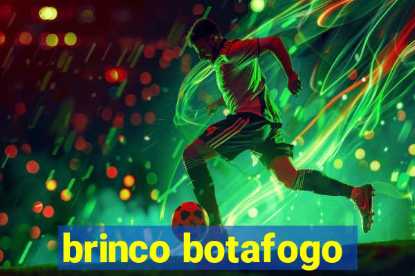 brinco botafogo